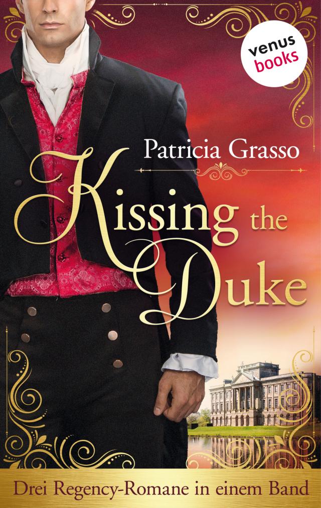 Kissing the Duke: Drei Regency-Romane in einem Band | 
Die Dukes-Trilogie für alle »Bridgerton«-Fans: »In den Armen des Herzogs«, »Die Liebe des Marquis«, »Die Gefangene des Herzogs«