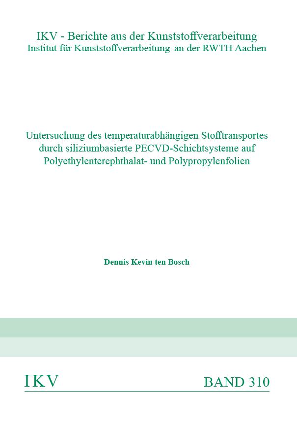 Untersuchung des temperaturabhängigen Stofftransportes durch siliziumbasierte PECVD-Schichtsysteme auf Polyethylenterephthalat- und Polypropylenfolien