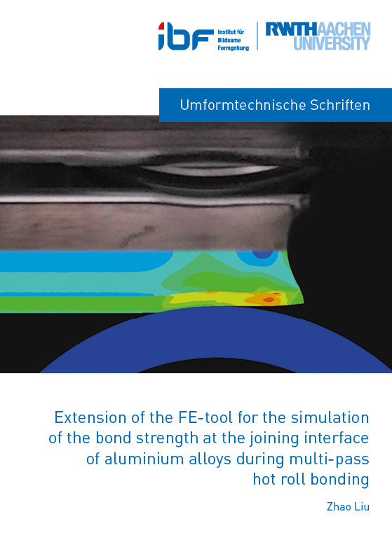 Extensions of the FE-tool for the simulation of the bond strength at the joining interface of aluminium alloys during mulit-pass hot roll bonding
