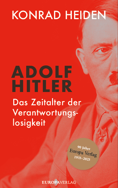 Adolf Hitler – Das Zeitalter der Verantwortungslosigkeit