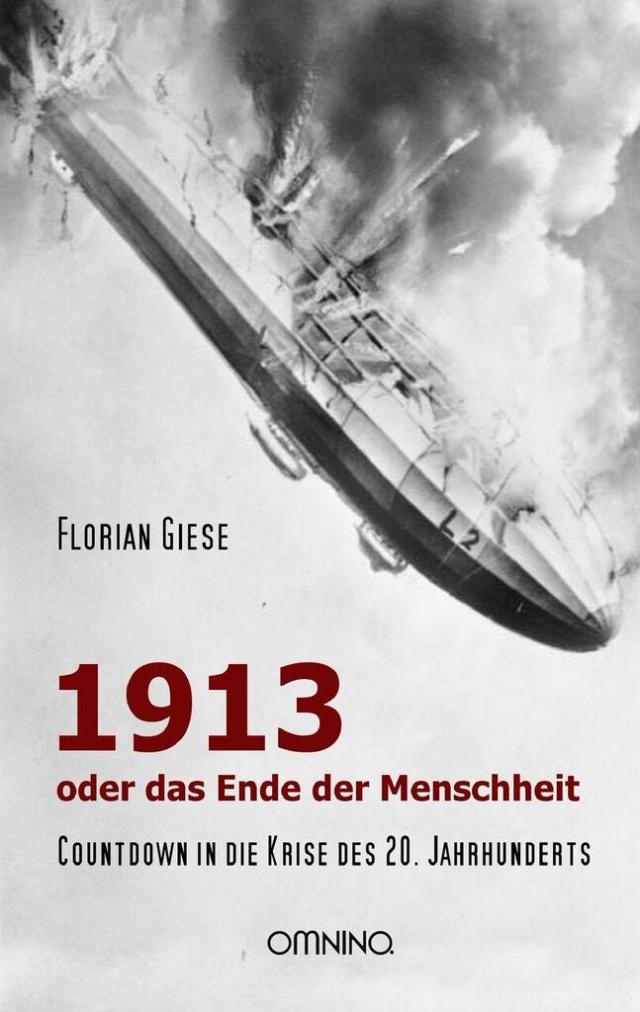 1913 - oder das Ende der Menschheit