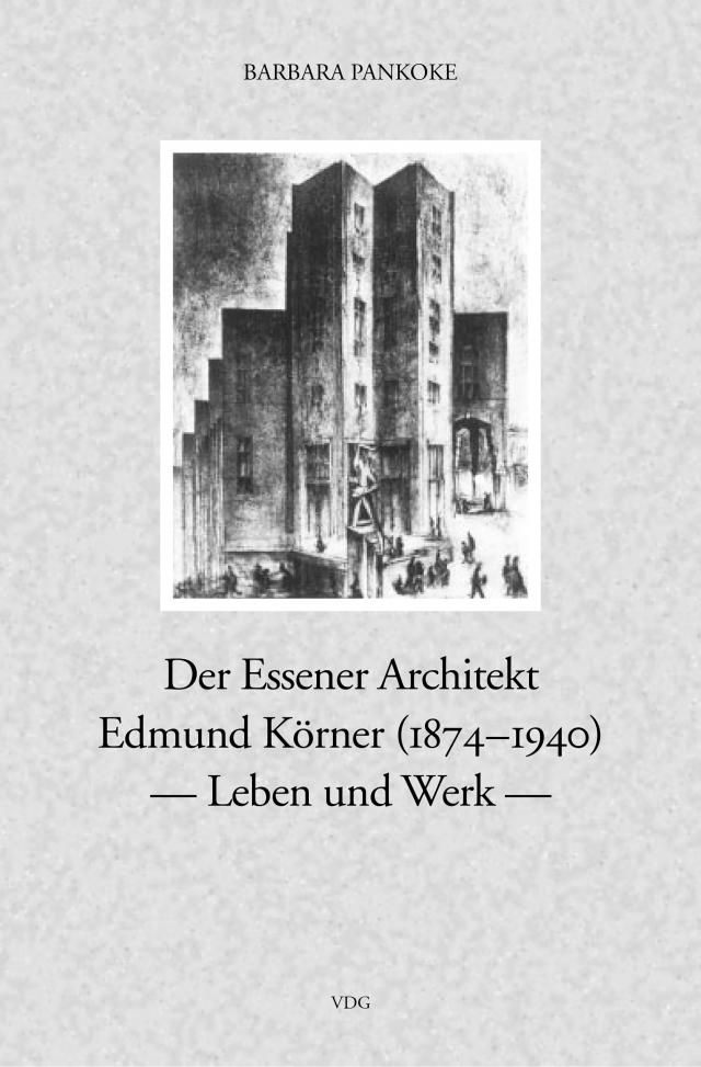 Der Essener Achitekt Edmund Körner (1874–1940)