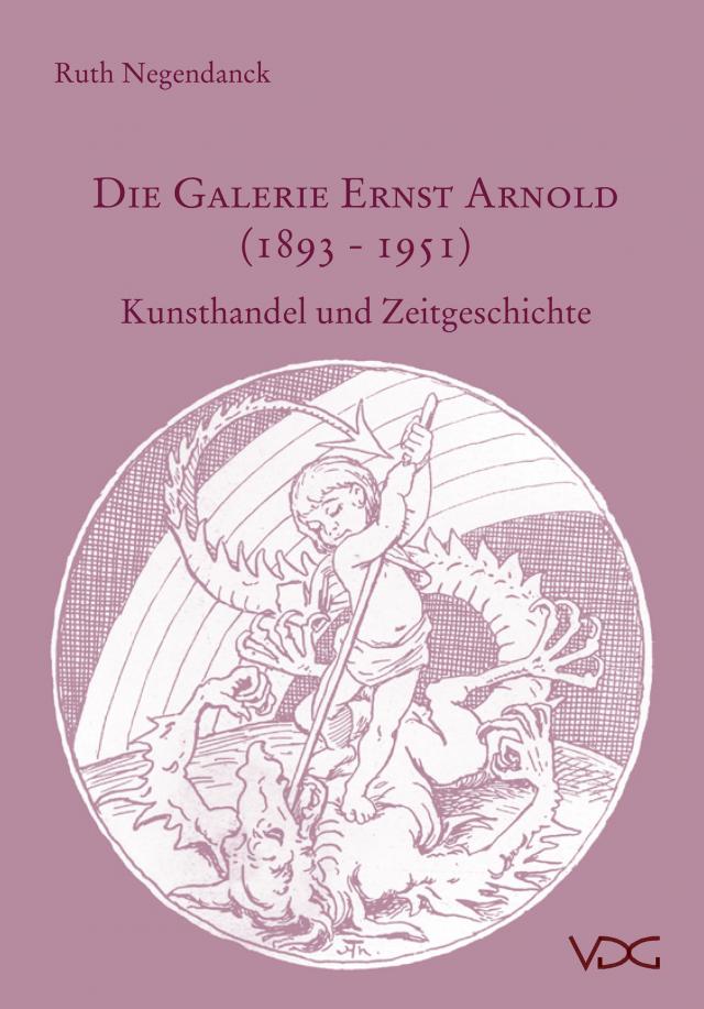 Die Galerie Ernst Arnold (1893–1951)