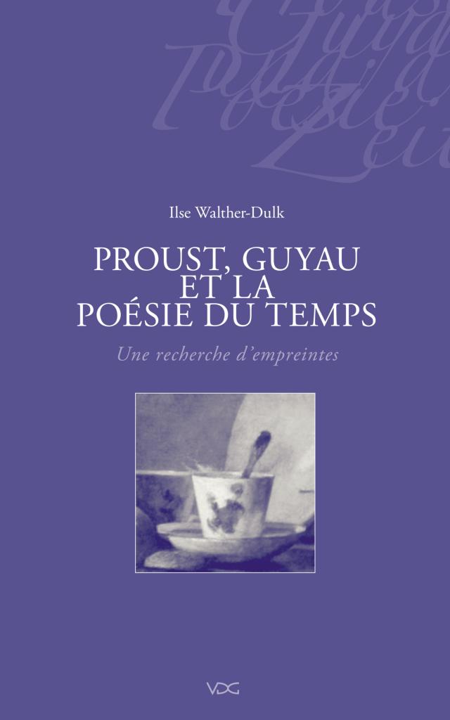 Proust, Guyau et la Poésie du Temps
