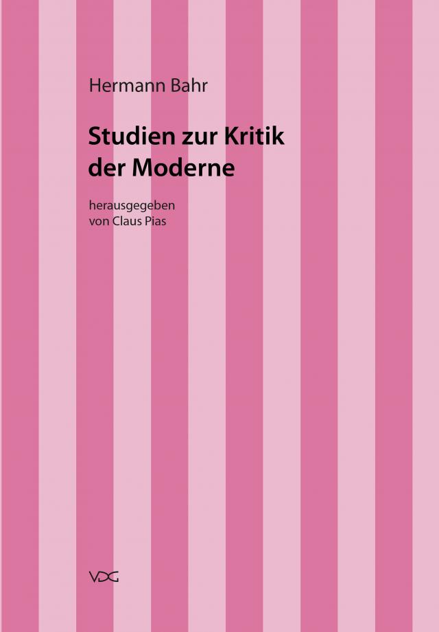 Hermann Bahr / Studien zur Kritik der Moderne