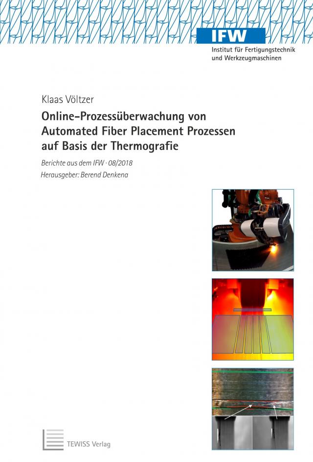 Online-Prozessüberwachung von Automated Fiber Placement Prozessen auf Basis der Thermografie