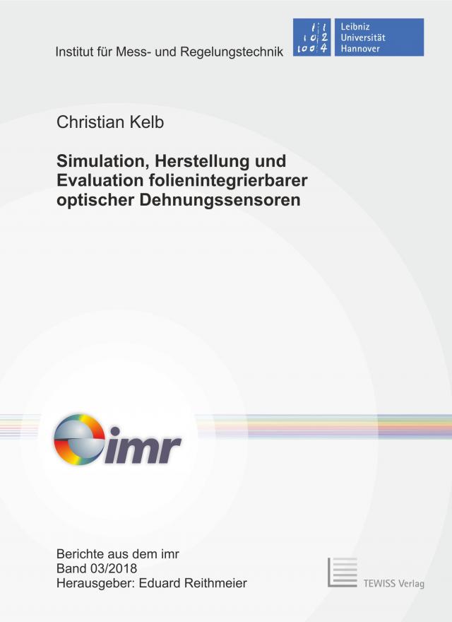 Simulation, Herstellung und Evaluation folienintegrierbarer optischer Dehnungssensoren