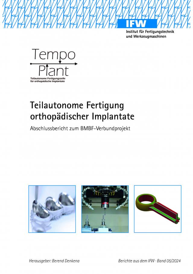 Tempo Plant - Teilautonome Fertigung orthopädischer Implantate
