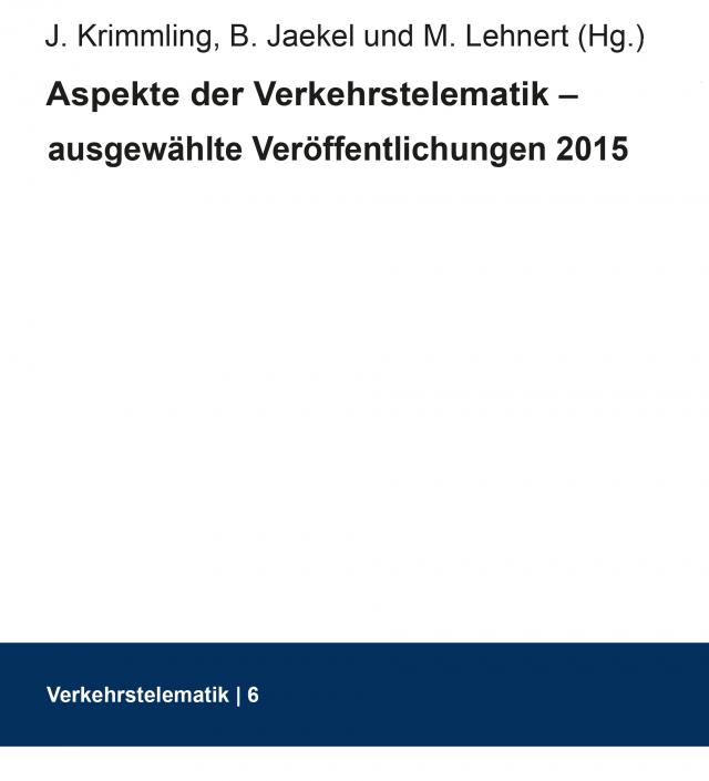 Aspekte der Verkehrstelematik – ausgewählte Veröffentlichungen 2015