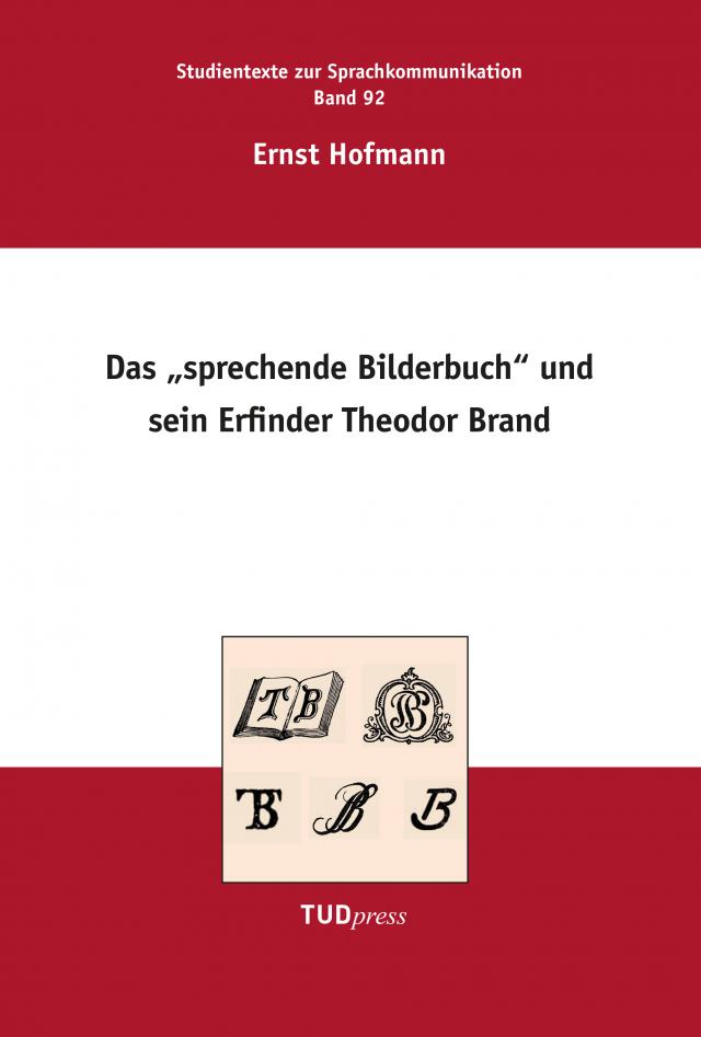 Das „Sprechende Bilderbuch“ und sein Erfinder Theodor Brand