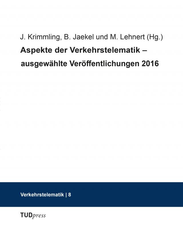 Aspekte der Verkehrstelematik - Ausgewählte Veröffentlichungen 2016