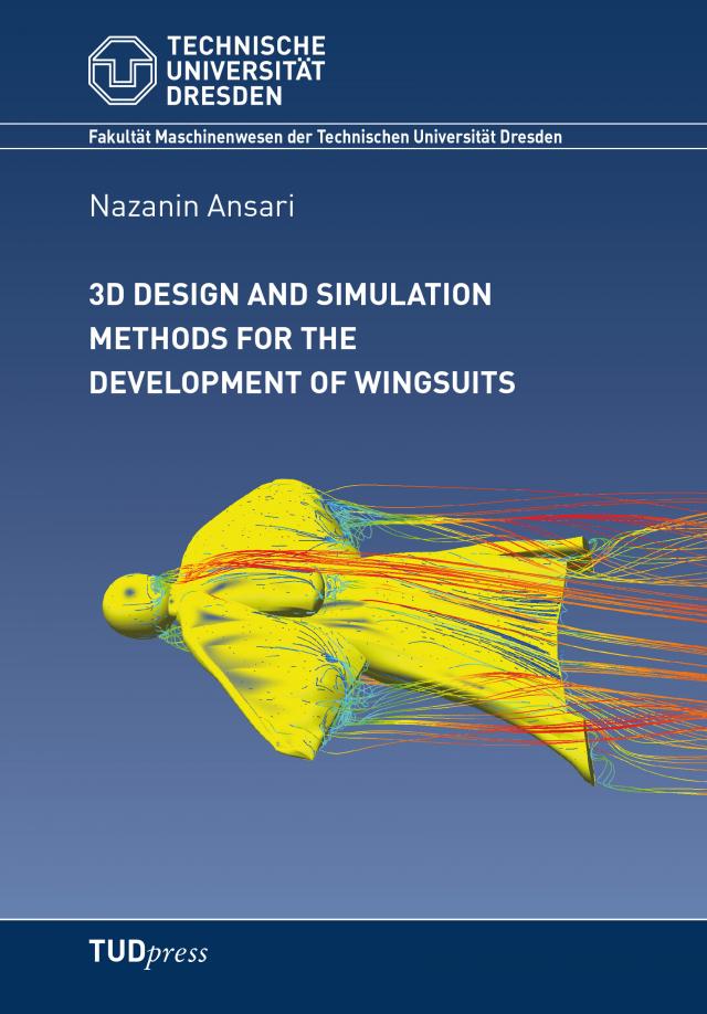 3D design and simulation methods for the development of wingsuits