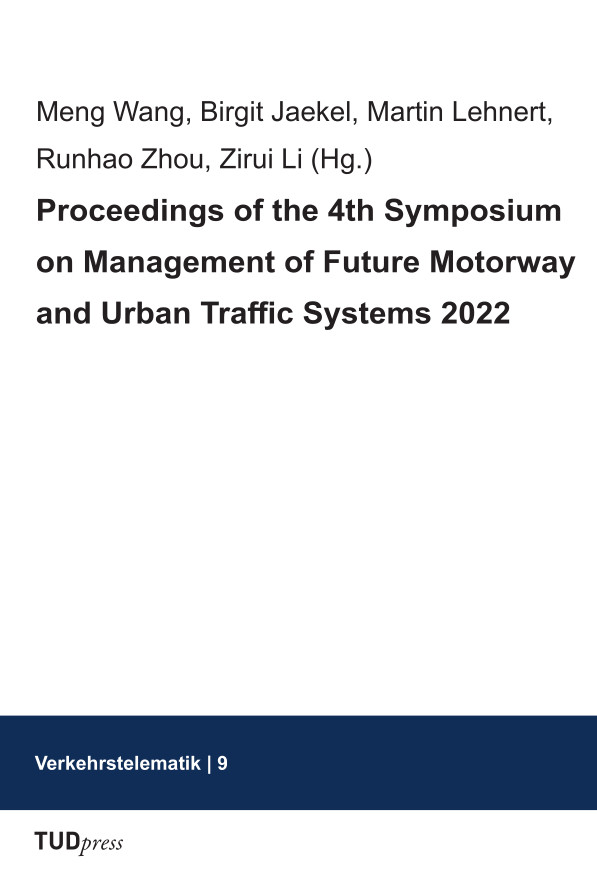 Proceedings of the 4th Symposium on Management of Future Motorway and Urban Traffic Systems 2022