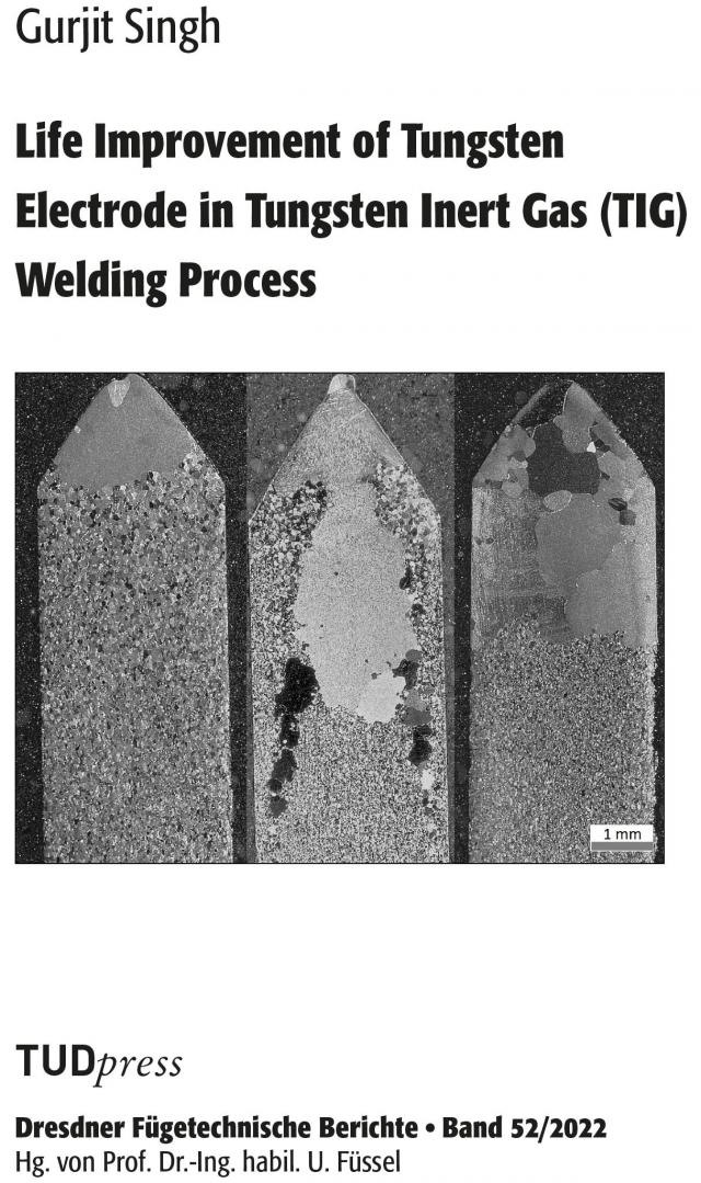 Life Improvement of Tungsten Electrode in Tungsten Inert Gas (TIG) Welding Process