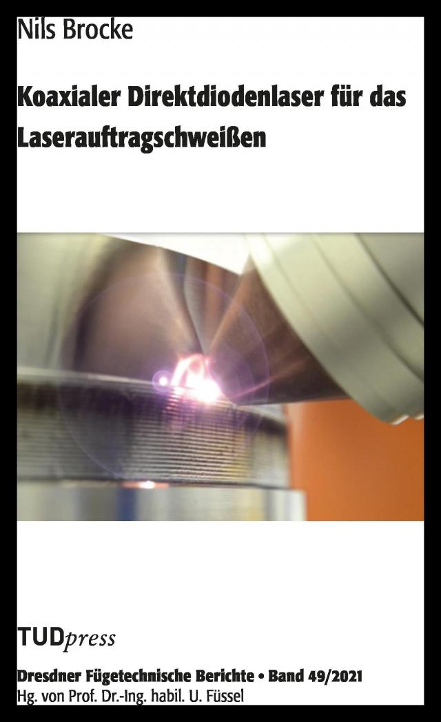 Koaxialer Direktdiodenlaser für das Laserauftragschweißen