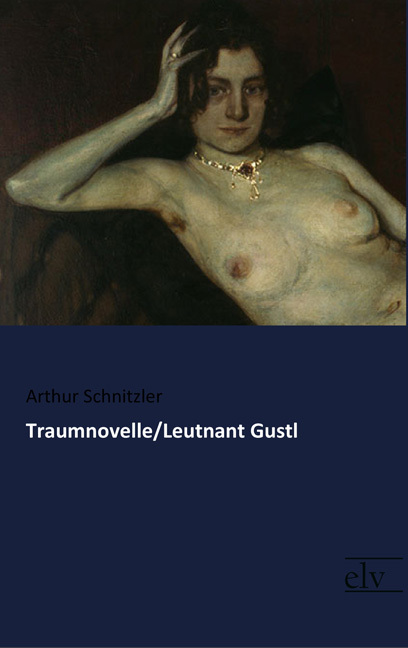 Traumnovelle / Leutnant Gustl