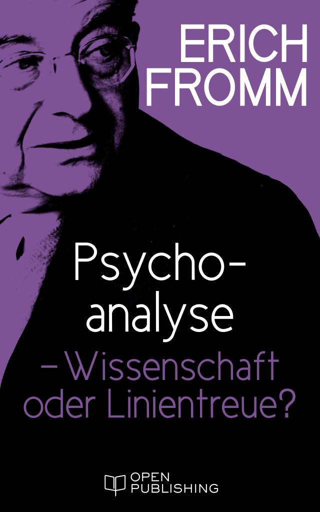Psychoanalyse – Wissenschaft oder Linientreue