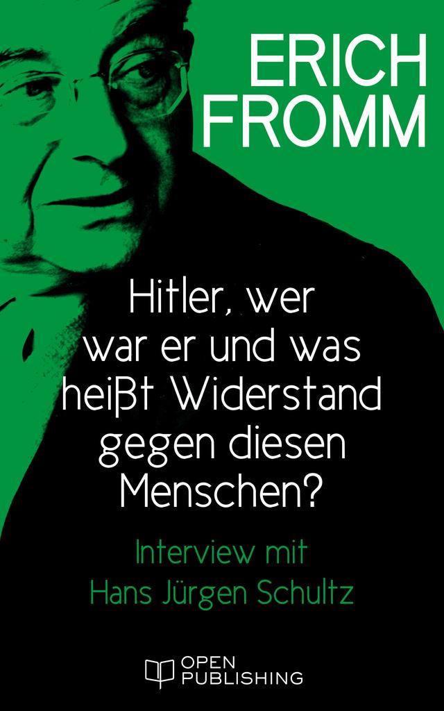 Hitler – wer war er und was heißt Widerstand gegen diesen Menschen? Interview mit Hans Jürgen Schultz