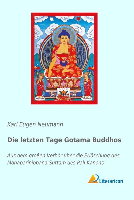 Die letzten Tage Gotama Buddhos