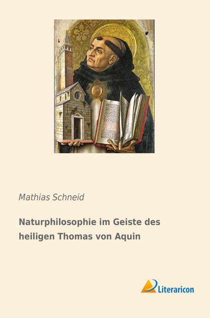 Naturphilosophie im Geiste des heiligen Thomas von Aquin