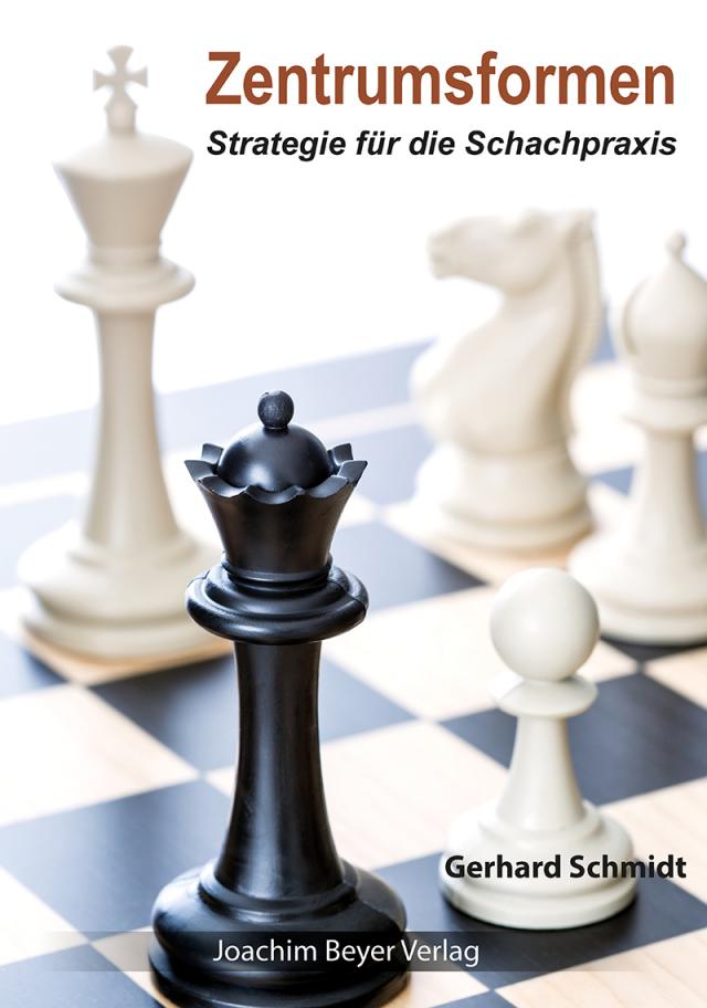 Zentrumsformen. Strategie für die Schachpraxis