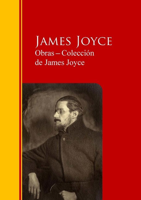 Obras * Colección  de James Joyce Biblioteca de Grandes Escritores  