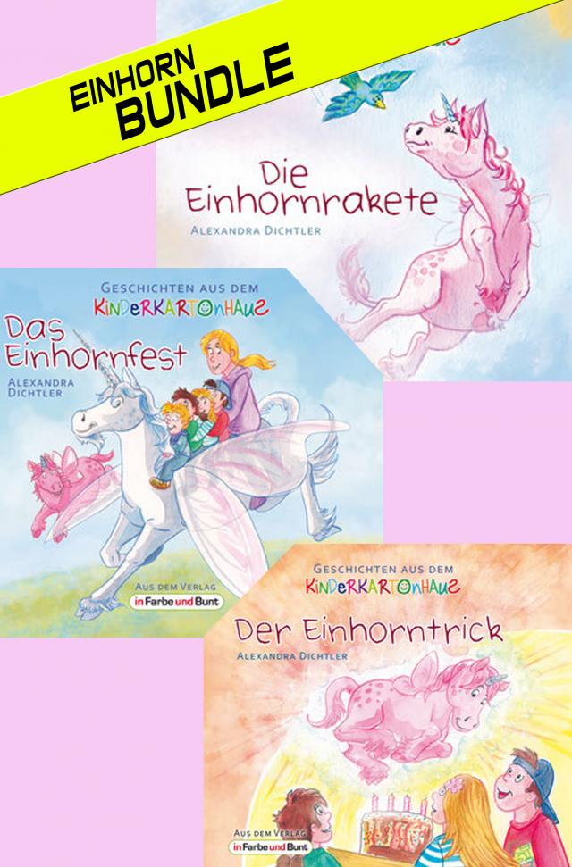 Das Einhorn-Bundle: Die Einhornrakete, Das Einhornfest & Der Einhorntrick (3 (Vor-)Lesebüchlein)