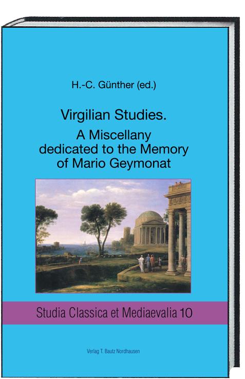 VIRGILIAN STUDIES A MISCELLANY DEDICATED TO THE MEMORY OF MARIO GEYMONAT