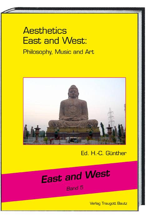 Aesthetics East and West: Philosophy, Music and Art