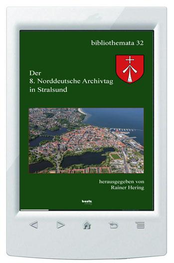 Der 8. Norddeutscher Archivtag in Stralsund