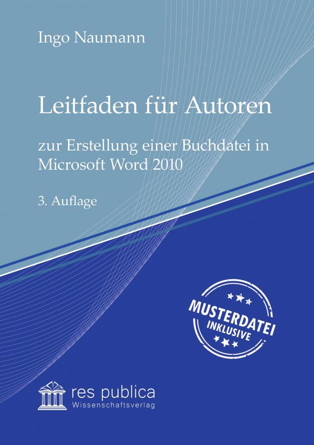 Leitfaden für Autoren zur Erstellung einer Buchdatei in Microsoft Word 2010