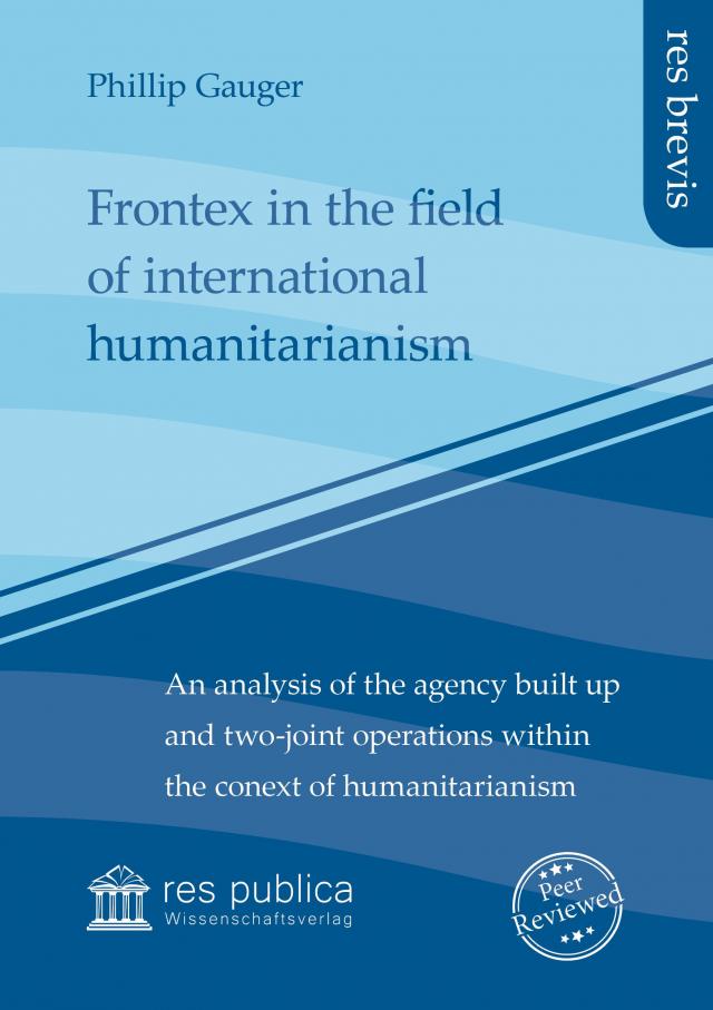 Frontex in the field of international humanitarianism