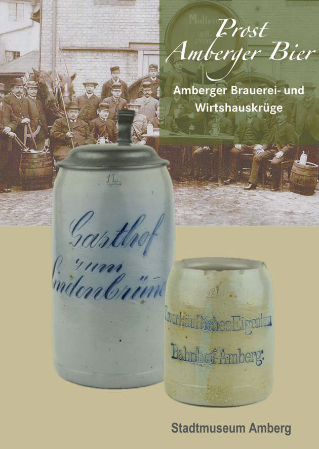 Prost Amberger Bier – Amberger Brauerei- und Wirtshauskrüge