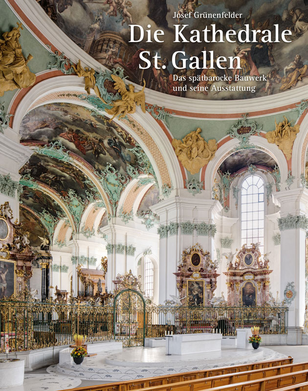 Die Kathedrale St. Gallen – Das spätbarocke Bauwerk und seine Ausstattung