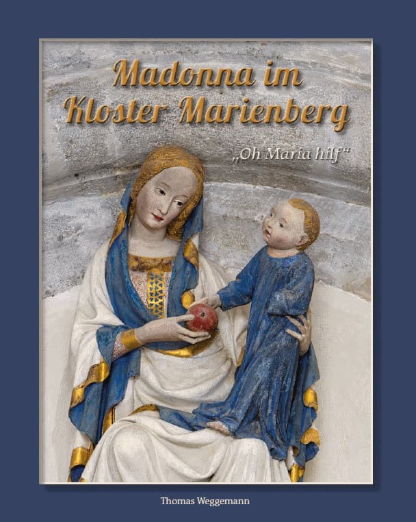 „Oh, Maria hilf!“ – Madonna im Kloster Marienberg