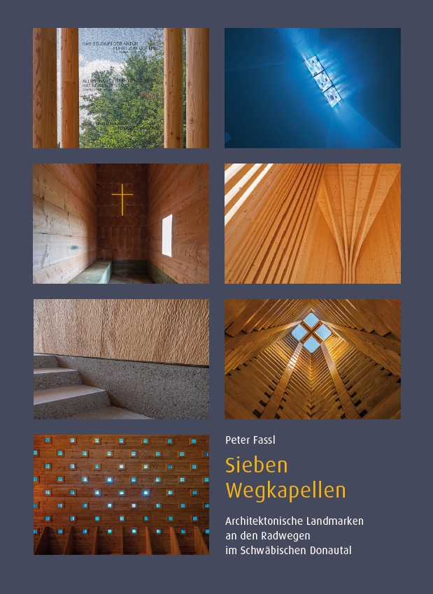Sieben Wegkapellen – Architektonische Landmarken an den Radwegen im Schwäbischen Donautal
