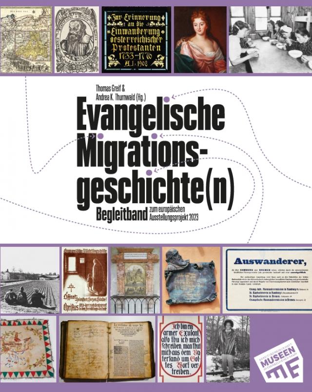 Evangelische Migrationsgeschichte(n) – Begleitband zum europäischen Ausstellungsprojekt 2023
