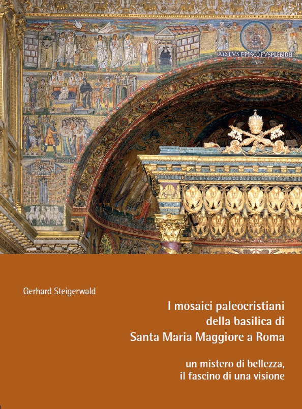 I mosaici paleocristiani della basilica di Santa Maria Maggiore a Roma – un mistero di bellezza, il fascino di una visione