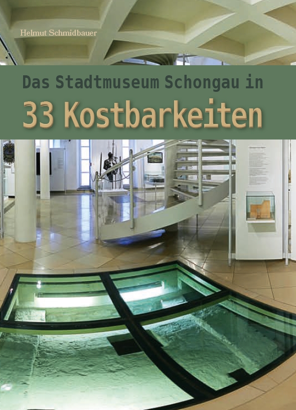 Das Stadtmuseum Schongau in 33 Kostbarkeiten