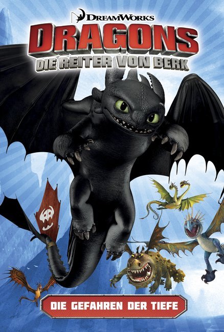 Dragons - die Reiter von Berk: Die Gefahren der Tiefe