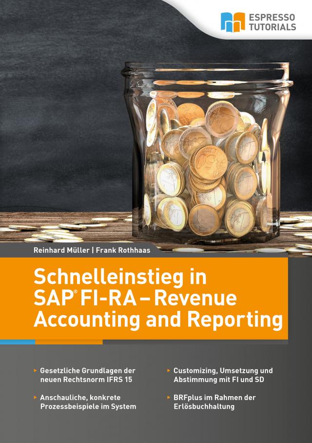 Schnelleinstieg in SAP FI-RA – Revenue Accounting and Reporting