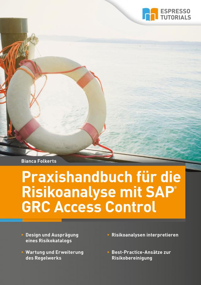 Praxishandbuch für die Risikoanalyse mit SAP GRC Access Control