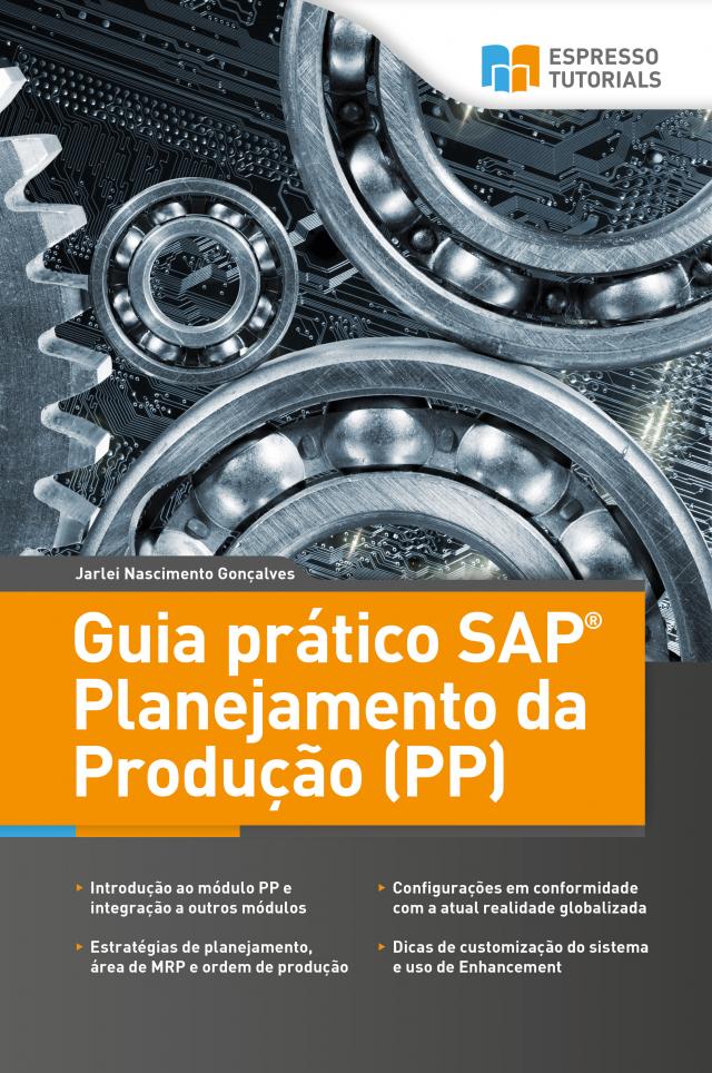 Guia pratico SAP Planejamento da Producao (PP)