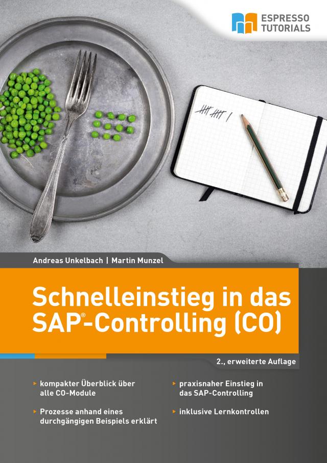 Schnelleinstieg in das SAP-Controlling (CO) – 2., erweiterte Auflage
