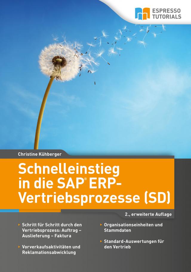 Schnelleinstieg in die SAP ERP-Vertriebsprozesse (SD) – 2., erweiterte Auflage