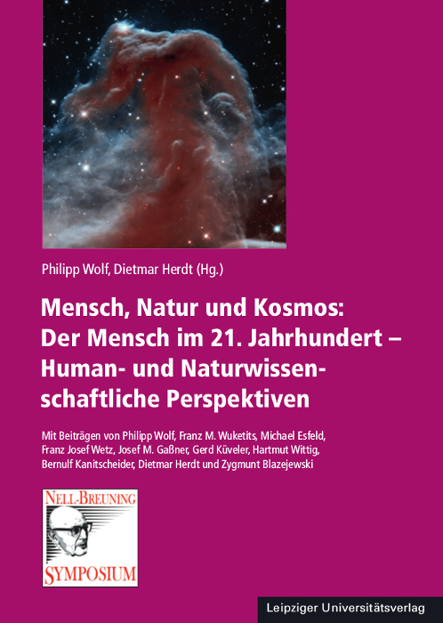 Mensch, Natur und Kosmos: Der Mensch im 21. Jahrhundert – Human- und Naturwissenschaftliche Perspektiven