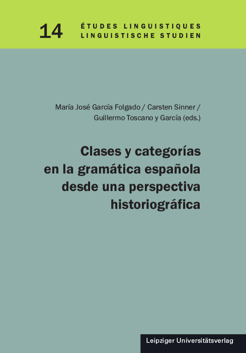 Clases y categorías en la gramática española desde una perspectiva historiográfica