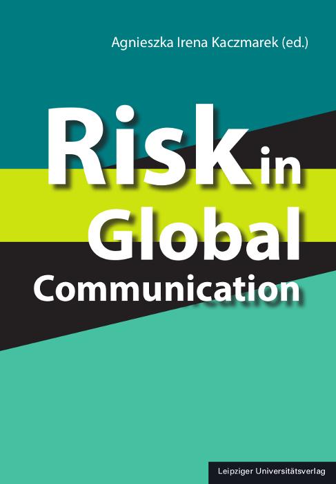 Risk in Global Communication