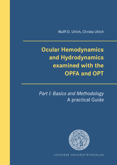 Ocular Hemodynamics and Hydrodynamics examined with the OPFA and OPT
