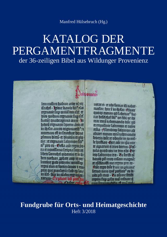 Katalog der Pergamentfragmente der 36-zeiligen Bibel aus Wildunger Provenienz